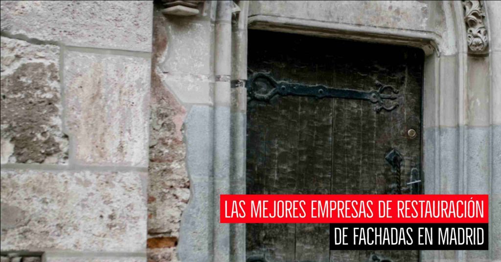Mejores empresas de rehabilitación de fachadas en Madrid