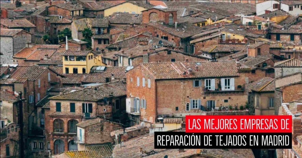 Mejores empresas de reparación de tejados en Madrid