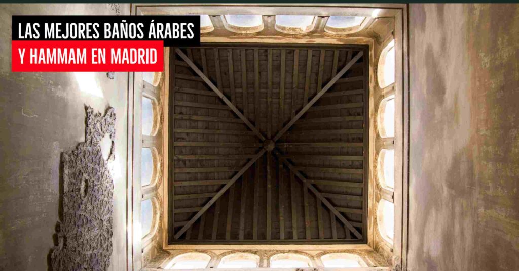 Mejores baños árabes y hammam en Madrid