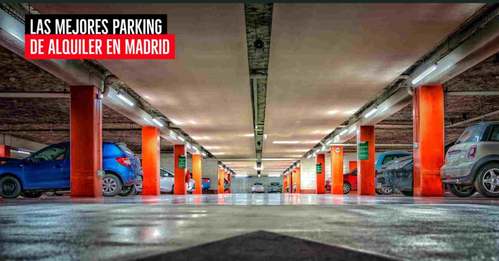 Guía definitiva para alquilar un parking en Madrid